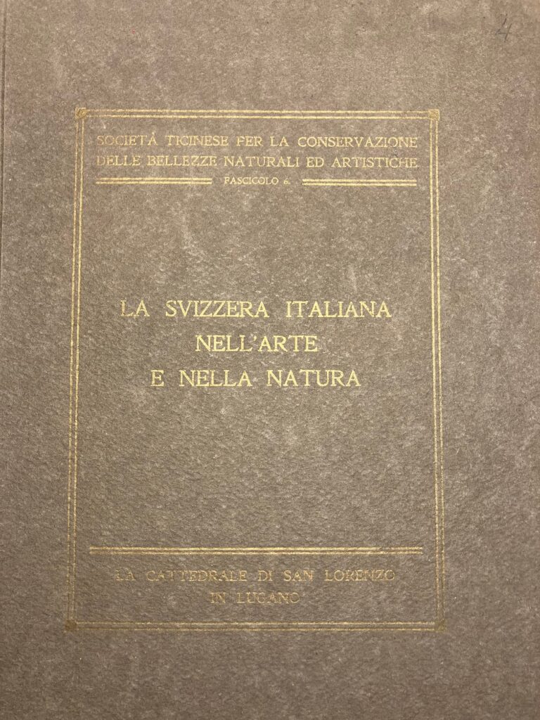 La Svizzera italiana nell’arte e nella natura – La cattedrale di San Lorenzo