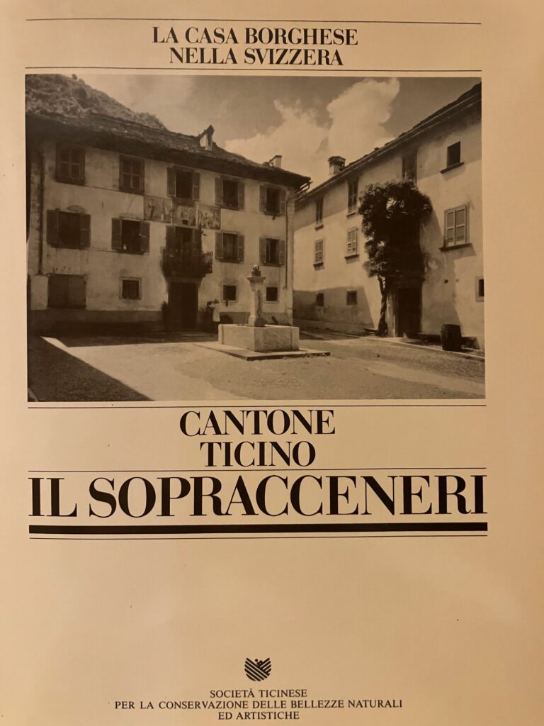 La casa borghese in Svizzera Il Sopraceneri